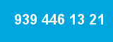 939 446 13 21 939 446 13 21